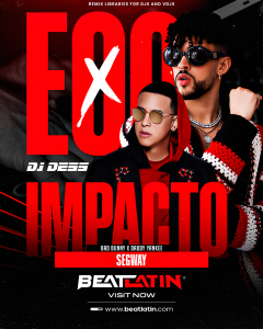 Bad Bunny x Daddy Yankee – EoO x Impacto